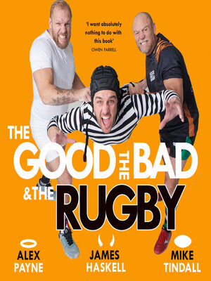 cover image of The Good, the Bad & the Rugby – Unleashed